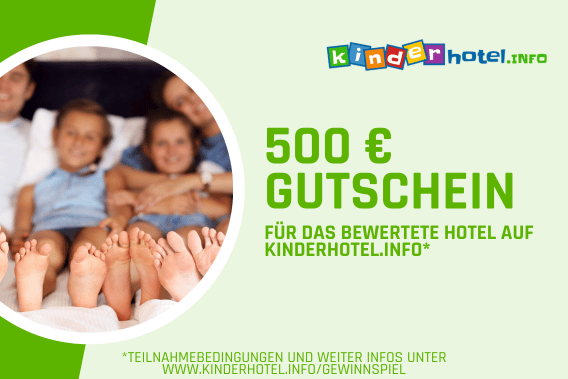 500 € Gutschein für ein Hotel deiner Wahl auf kinderhotel.info