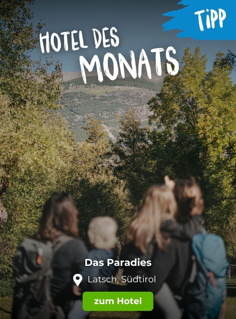 Hoteltipp des Monats: Das Paradies in Latsch, S&uuml;dtirol
