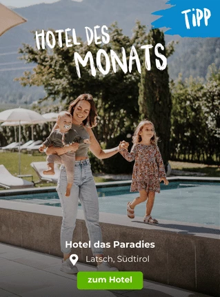 Hoteltipp des Monats: Hotel das Paradies, Latsch, Südtirol