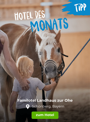 Hoteltipp des Monats: Familotel Landhaus zur Ohe, Schönberg, Bayern