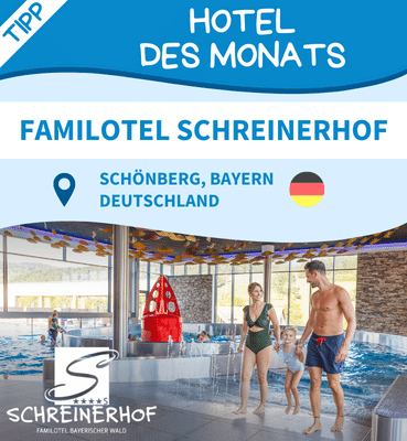 Hoteltipp des Monats: Familotel Schreinerhof, Schönberg, Bayern