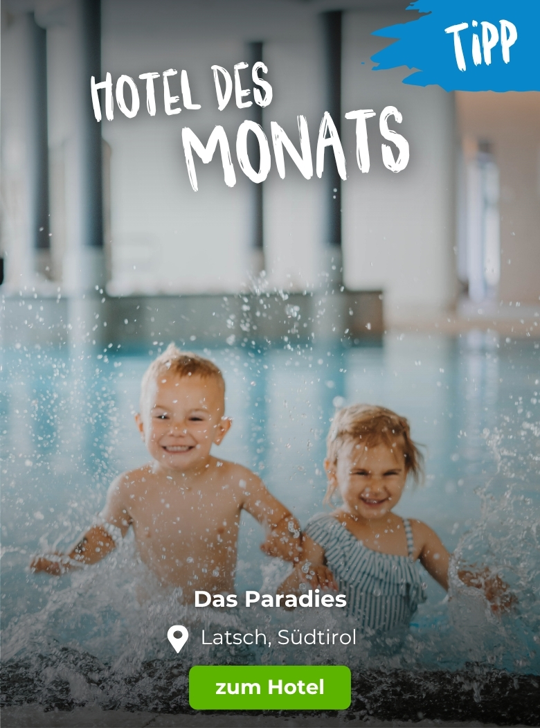 Hoteltipp des Monats: Das Paradies in Latsch, S&uuml;dtirol