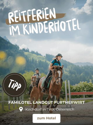 Reitferien im Kinderhotel: Landgut Furtherwirt, Kirchdorf in Tirol