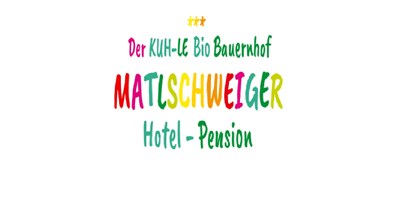 Familienhotel - Hunde verboten - Rading (Roßleithen) - Der KUH-le Bio-Baby-Kinder-Bauernhof & Hotel Matlschweiger